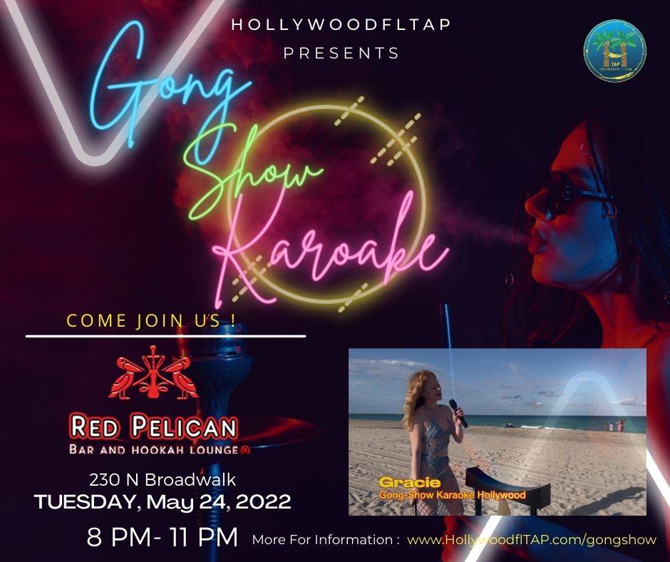 The Hollywood Gong Show Karaoke! Hollywood TAP (Trends and Places)