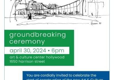 Groundbreaking Ceremony: Art & Culture Center Hollywood