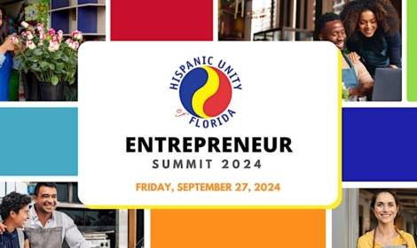 Hispanic Unity of Florida Entrepreneur Summit 2024